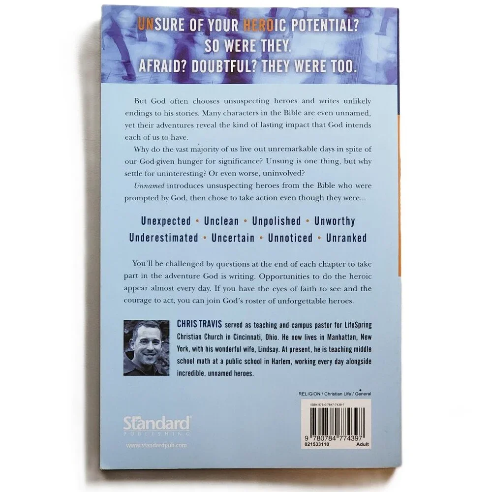 Unnamed: Unsuspecting Heroes Singled Out by God by Chris Travis NEW